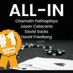 All-In with Chamath, Jason, Sacks & Friedberg